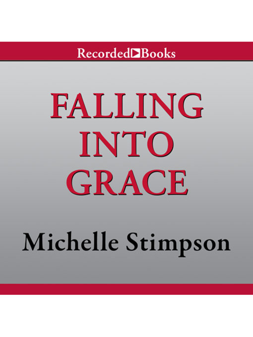 Title details for Falling Into Grace by Michelle Stimpson - Wait list